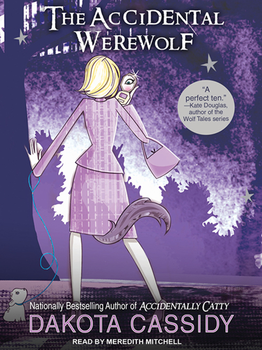 Title details for The Accidental Werewolf by Dakota Cassidy - Available